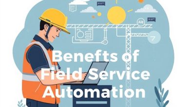Benefits of Field Service Automation - Field Service Management